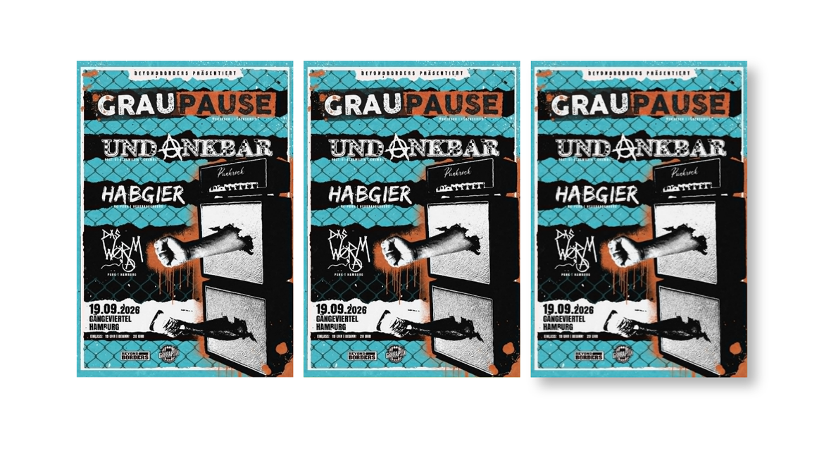 Graupause + Undankbar +  Das Wörm + Habgier