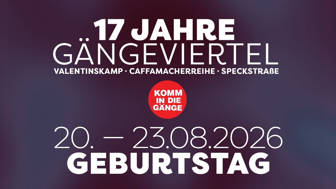 Der 17. Gängeviertel Geburtstag